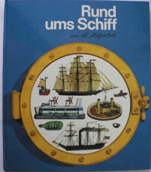 Rund ums Schiff - Von Kanus, Koggen und großen Kähnen