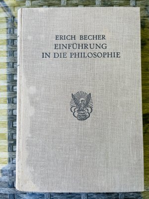 antiquarisches Buch – Erich Becher – Einführung in die Philosophie.