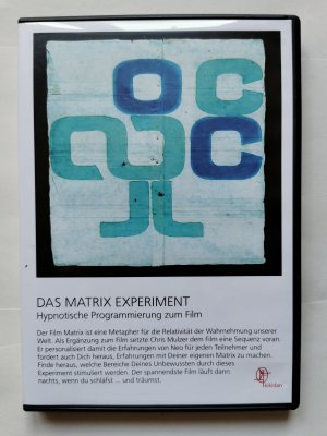 Das Matrix Experiment