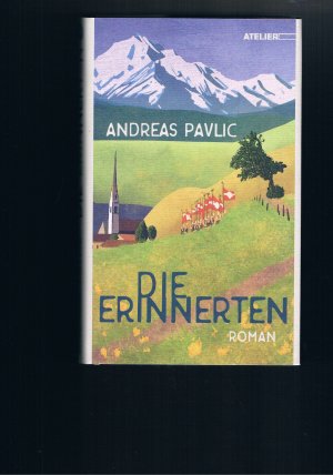 gebrauchtes Buch – Andreas Pavlic – Die Erinnerten