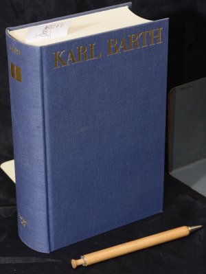 Predigten 1913 - herausgegeben von Nelly Barth und Gerhard Sauter (= Karl Barth Gesamtausgabe I. Predigten)