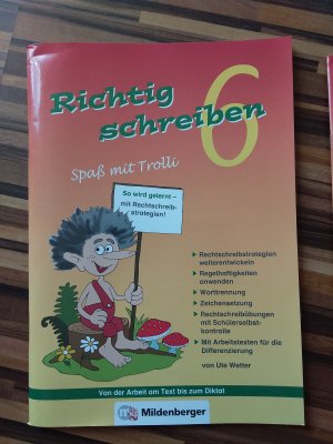 gebrauchtes Buch – Ute Wetter – Richtig schreiben - Spaß mit Trolli, 6. Schuljahr, Druckschrift - Rechtschreibübungen mit Schülerselbstkontrolle, inliegend Arbeitstexte für die Differenzierung