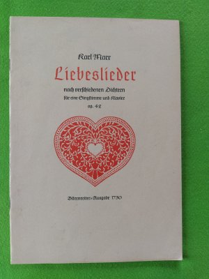 antiquarisches Buch – Karl Marx – Liebeslieder. nach verschiedenen Dichtern für eine Singstimme und Klavier  Op. 42