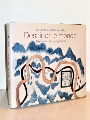 gebrauchtes Buch – Caroline & Martine Laffon – Dessiner le monde Histoires de géographie