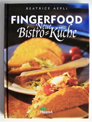 gebrauchtes Buch – Beatrice Aepli – Fingerfood - Neue Bistro-Küche