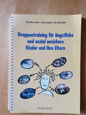 Gruppentraining für ängstliche und sozial unsichere Kinder und ihre Eltern