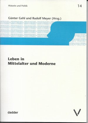 gebrauchtes Buch – Gehl, Günter; Meyer, Rudolf  – Leben in Mittelalter und Moderne