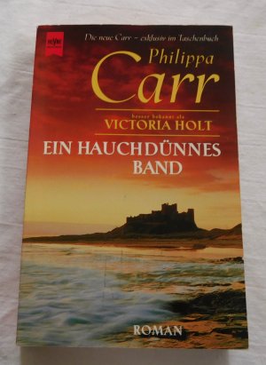 gebrauchtes Buch – Philippa Carr – Ein hauchdünnes Band