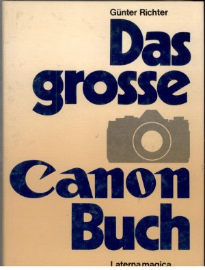 gebrauchtes Buch – Günter Richter – Das grosse Canon Buch