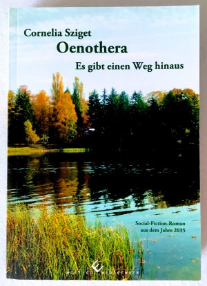 gebrauchtes Buch – Cornelia Sziget – Oenothera - Es gibt einen Weg hinaus