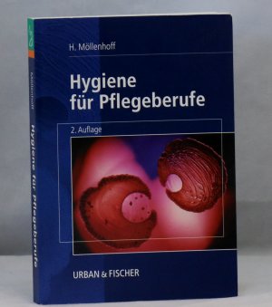 gebrauchtes Buch – Hannelore Möllenhoff – Hygiene für Pflegeberufe (mit 69 Abbildungen und 49 Tabellen)