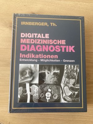 Digitale medizinische Diagnostik. Entwicklung - Möglichkeiten - Grenzen