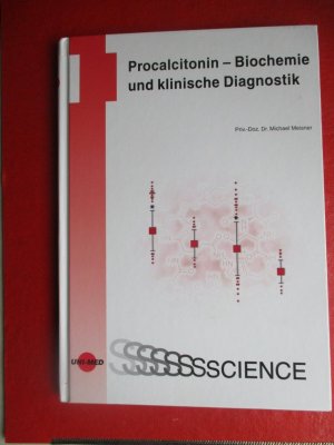 Procalcitonin - Biochemie und klinische Diagnostik