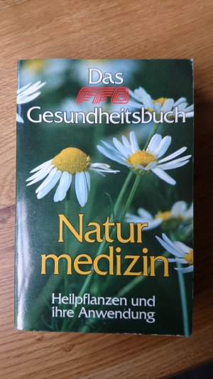 gebrauchtes Buch – Das FFO-Gesundheitsbuch  - Naturmedizin - Heilpflanzen und ihre Anwendung