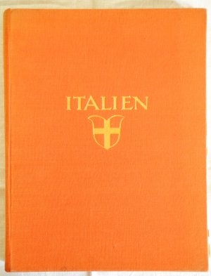 Italien. Baukunst und Landschaft. Geleitwort von Wilchelm von Bode.