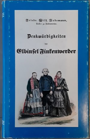 Denkwürdigkeiten der Elbinsel Finkenwerder sowie der benachbarten Eilande und Ortschaften