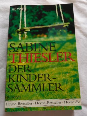 gebrauchtes Buch – Sabine Thiesler – Der Kindersammler