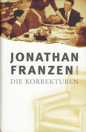 gebrauchtes Buch – Jonathan Franzen – DIE KORREKTUREN Gesellschaftsroman !NEU!