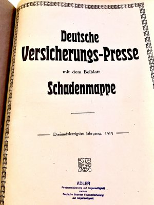 antiquarisches Buch – Zeitschrift für das ganze Assekuranzwesen – DEUTSCHE VERSICHERUNGS-PRESSE Dreiundvierzigster Jahrgang 1915