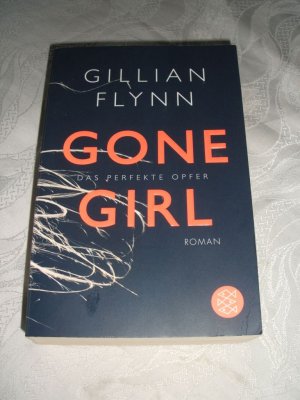 gebrauchtes Buch – Gillian Flynn – Gone Girl - Das perfekte Opfer - Roman