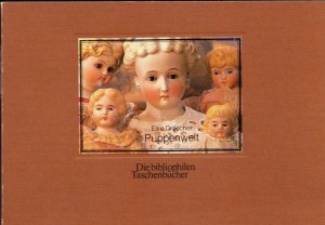 Bibliophiles TB. - Puppenwelt - zwischen 1790 und 1925.  (= Die bibliophilen Taschenbücher, Nr. 70)