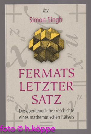 gebrauchtes Buch – Simon Singh – Fermats letzter Satz : die abenteuerliche Geschichte eines mathematischen Rätsels.