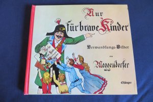 Nur für brave Kinder - Verwandlungs-Bilder