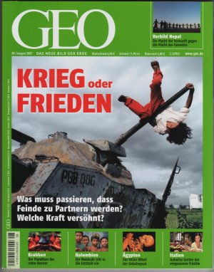 gebrauchtes Buch – GEO 8 08/2007 – Das neue Bild der Erde – Krieg oder Frieden; Krabben Weihnachtsinsel; Hatschepsut; Alte Obstbäume; Kolumbien Nukak Maku