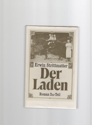 gebrauchtes Buch – Erwin Strittmatter – Der Laden. Band 2