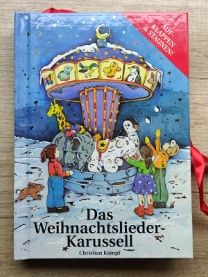 Das Weihnachtslieder-Karussell -- Aufklappen und Staunen!