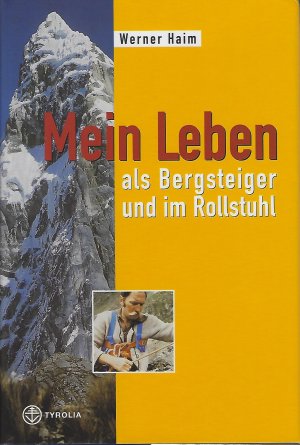 gebrauchtes Buch – Werner Haim – Mein Leben als Bergsteiger im Rollstuhl