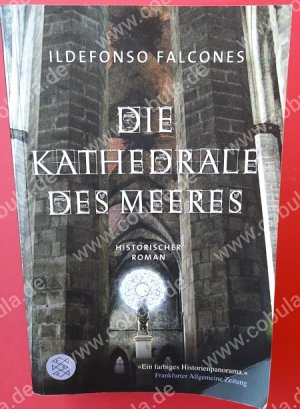 gebrauchtes Buch – Ildefonso Falcones – Die Kathedrale des Meeres