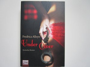 gebrauchtes Buch – Fredrica Alleyn – Under Cover - Erotischer Roman