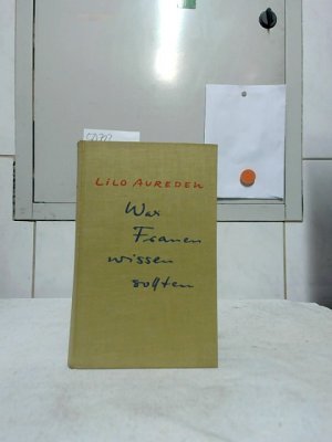 Was Frauen wissen sollten : Ein Ratgeber für die Frau. [Ill. von Christa Braun].