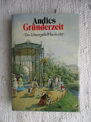 Gründerzeit - Das schwarzgelbe Wien bis 1867