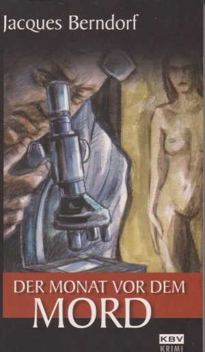gebrauchtes Buch – Jacques Berndorf – Der Monat vor dem Mord