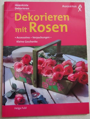 gebrauchtes Buch – Helga Fuld – Dekorieren mit Rosen