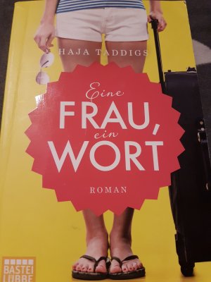 gebrauchtes Buch – Haja Taddigs – Eine Frau, ein Wort