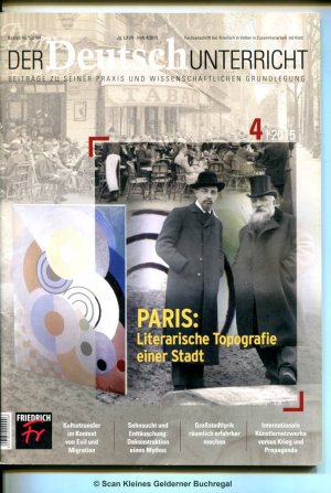 gebrauchtes Buch – Colin, Nicole - pädagogisch-didaktische Fachzeitschrift – Der Deutschunterricht 4/2015: PARIS: LITERARISCHE TOPOGRAPHIE EINER STADT