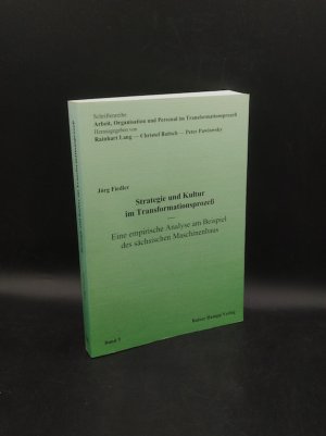 Strategie und Kultur im Transformationsprozeß. Eine empirische Analyse am Beispiel des sächsischen Maschinenbaus (Arbeit, Organisation und Personal im Transformationsprozeß, Bd. 5 = Hamburger Schriften zur Marketingforschung, Bd. 8)