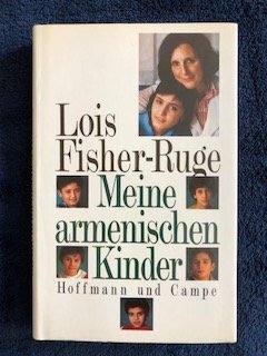 gebrauchtes Buch – Lois Fisher-Ruge – Meine armenischen Kinder