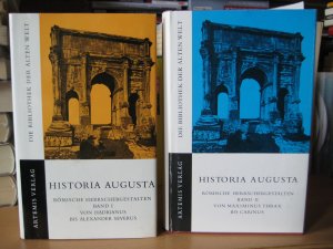 Historia Augusta. Römische Herrschergestalten. 2 Bände (so komplett). Bd. I. Von Hadrianus bis Alexander Severus. Bd. II: Von Maximinus Thrax bis Carinus […]