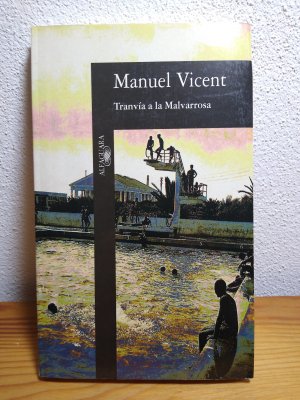 gebrauchtes Buch – Manuel Vicent – Tranvía A La Malvarrosa