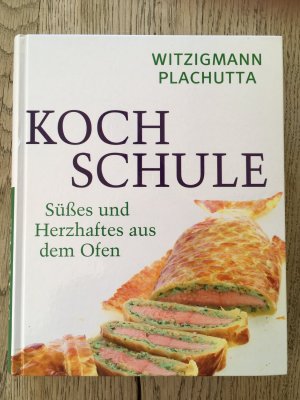 Kochschule - Süßes und Herzhaftes aus dem Ofen