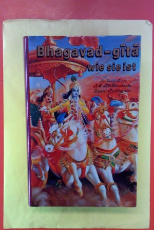 Bhagavad-Gita wie sie ist. Vollständige Ausgabe, 7. Auflage, 321.-420. Tausend