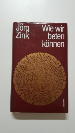 gebrauchtes Buch – Jörg Zink – Wie wir beten können