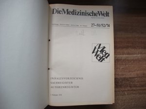 gebrauchtes Buch – Die Medizinische Welt 27-51/52/74. 2. Halbjahr 1974. Jahrgang 1974, Teil II