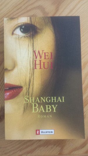 gebrauchtes Buch – Wei Hui – Shanghai Baby