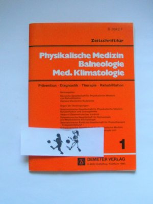 Zeitschrift für Physikalische Medizin, Balneologie, Medizinische Klimatologie, 17. Jg., 1988, 1