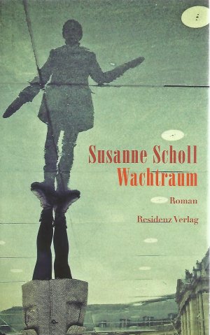 gebrauchtes Buch – Susanne Scholl – Wachtraum